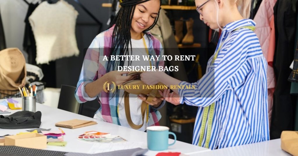 Rent Designer Bags