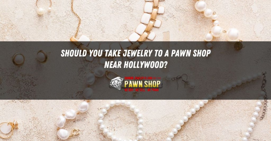 pawn shop near Hollywood
